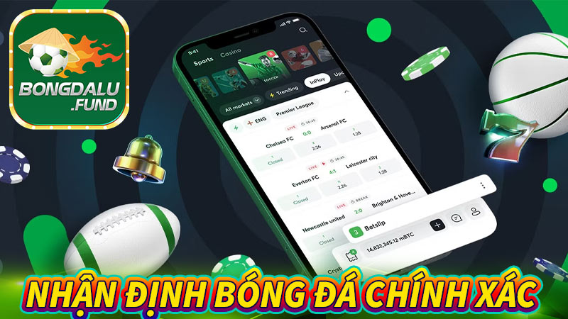 Nhận định bóng đá chính xác