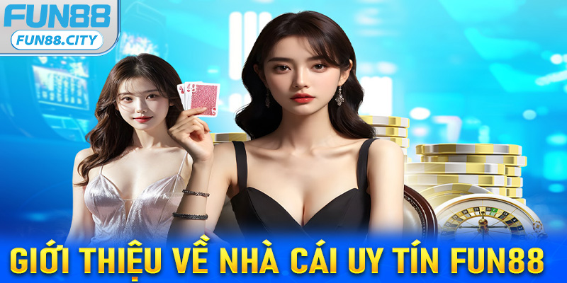 Review nhà cái fun88 sân chơi uy tín đứng đầu tại Việt Nam